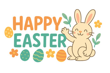 Happy Easter greeting banner with cute waving bunny and decorated eggs. Spring holiday vector illustration with cartoon rabbit and flowers. Seasonal text design element.