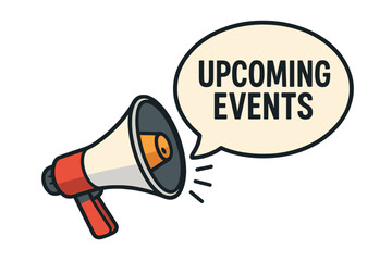 Megaphone with Upcoming Events speech bubble. Loudspeaker for announcement, marketing and advertising. Business promotion concept. Bullhorn alert for news and communication. Vector.