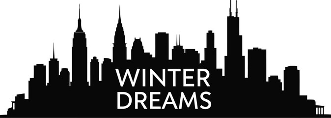 Obraz premium Black skyline silhouette with winter dreams text overlay