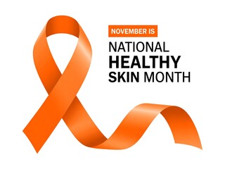 November is national healthy skin month promoting awareness with an orange ribbon symbol