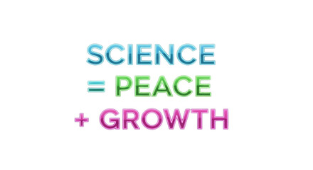 Science equals peace plus growth. typography isolated on a transparent background, concept of peace and growth