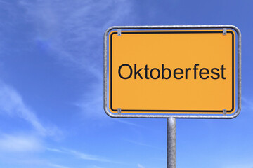 Ortsschild - Ortstafel - Oktoberfest - Himmel - Wolken