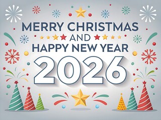 Clean silver “Merry Christmas and Happy New Year 2026” with stars, snowflakes, garlands, and neat 3D numerals—an elegant all-purpose greeting for corporate messages, email headers, packaging sleeves, 