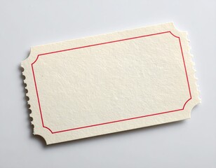 Cream-colored rectangular paper ticket with red outline, jagged edge, and blank space