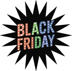 Black Friday Sale Burst with Colorful, Polka-Dot Text for Black Friday, 2025 