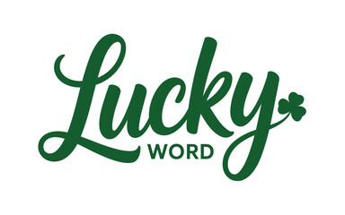 Fototapeta premium The word lucky in green cursive with the word word underneath and a clover at the end