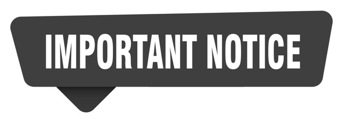 important notice black sign isolated on transpatent background. important notice sticker