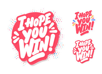 I Hope You Win Vector Lettering Set