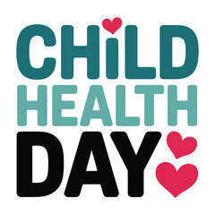 Child Health Day vector with teal typography, heart icons, and stethoscope detail—promoting pediatric wellness, care, and awareness