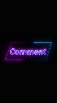 Social media graphic design element broadcast overlay vertical video. Neon comment section animation purple blue glowing text vertical video. Purple blue glowing text social media comment animation.