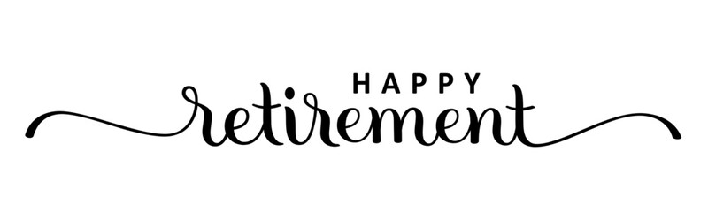 HAPPY RETIREMENT black vector brush calligraphy banner with swashes