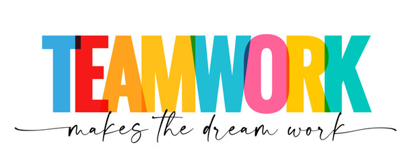 Teamwork makes the dream work, motivation phrase design. Vector illustration