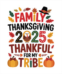 Family thanksgiving 2025 thankful for my tribe
