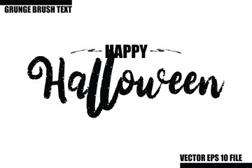 Happy Halloween Grunge Brush Hand Drawn Text Lettering. Handwritten Typography For Greeting Cards, Posters, Banners, Flyers and invitations.