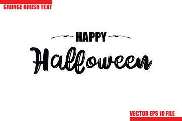 Happy Halloween Grunge Brush Hand Drawn Text Lettering. Handwritten Typography For Greeting Cards, Posters, Banners, Flyers and invitations.