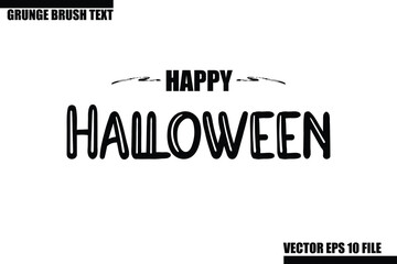 Happy Halloween Grunge Brush Hand Drawn Text Lettering. Handwritten Typography For Greeting Cards, Posters, Banners, Flyers and invitations.