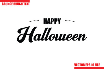 Happy Halloween Grunge Brush Hand Drawn Text Lettering. Handwritten Typography For Greeting Cards, Posters, Banners, Flyers and invitations.