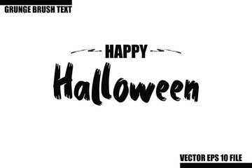 Happy Halloween Grunge Brush Hand Drawn Text Lettering. Handwritten Typography For Greeting Cards, Posters, Banners, Flyers and invitations.