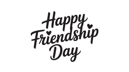 Happy Friendship Day typography simple vector lettering design for greeting cards and social media posts Isolated on White Background