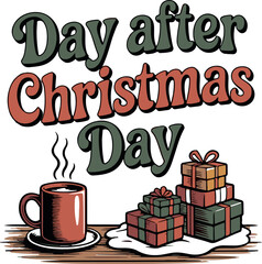 Day After Christmas Day T-shirt design, Festive christmas day t shirt design with holiday vibes isolated on transparent background