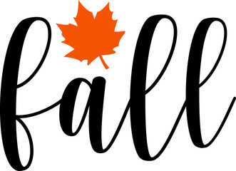 Fall autumn typography clip art design on plain white transparent isolated background for card, shirt, hoodie, sweatshirt, apparel, tag, mug, icon, poster or badge