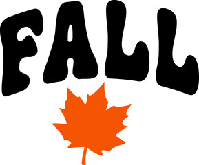 Fall autumn typography clip art design on plain white transparent isolated background for card, shirt, hoodie, sweatshirt, apparel, tag, mug, icon, poster or badge