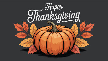 Thanksgiving design with central pumpkin, autumn leaves, and elegant white script on dark background, celebrating seasonal warmth and gratitude
