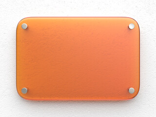 Orange glass nameplate on white wall, front view