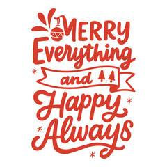 Merry Everything and Happy Always – Festive Holiday Typography with Decorative Elements