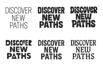 Harmonious Lettering Variations. Discover new paths. Set lettering. harmonious lettering variations of the same emblematic concept, each with different