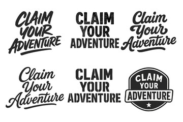 Fototapeta premium Diverse Lettering Styles Grid. Claim your adventure. Set lettering. harmonious lettering variations of the same emblematic concept (Dynamic brushstroke