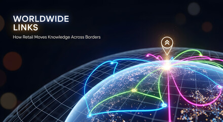 A digital representation of a globe with glowing lines connecting various cities, illustrating worldwide links and the movement of knowledge across borders in retail.