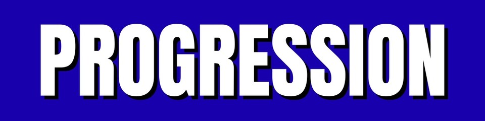 PROGRESSION Bold Text on Blue Background — White Capital Letters Centered for Advancement Branding, Educational Visuals, or Motivational Design