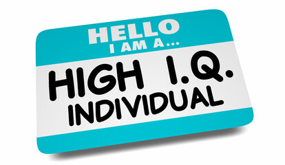 Hello I Am a High IQ Individual Smart Intelligent Name Toag Sticker 3d Illustration