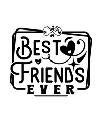 best friend ever SVG