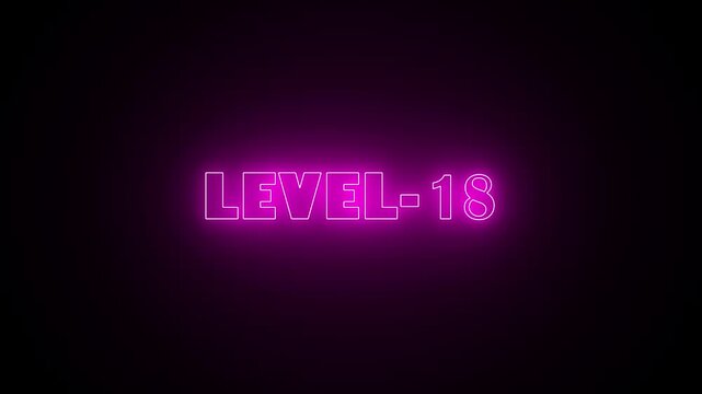 Glowing purple color text Level 18 on the black background. level 18 neon bright text font colorful 4k video animation.