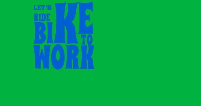 Animation of lets ride bike to work on transparent background