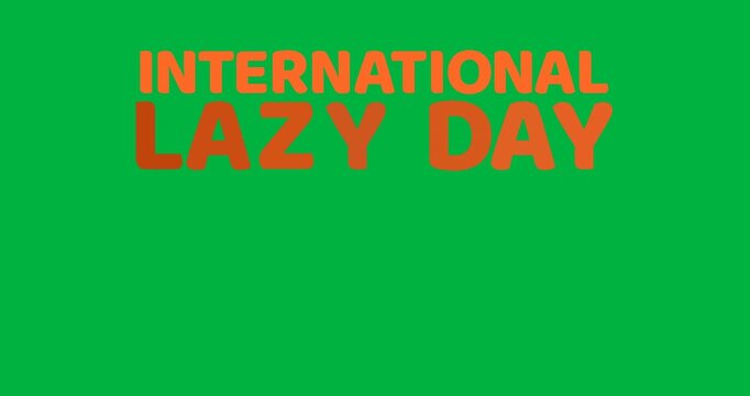 Animation of international lazy day on transparent background