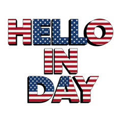 Hello in day text with american flag pattern isolated on transparent background