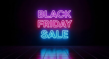 Black friday sale neon sign glowing in vibrant pink and blue colors on a dark background with reflective floor