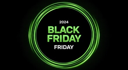 Black friday 2024 sale event with glowing green circular frame and digital background