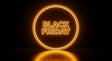 Glowing orange neon circle with the text black friday inside, set against a dark background with reflection