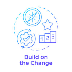 Build on change blue gradient concept icon. Continuous improvement. Kotter change management model. Round shape line illustration. Abstract idea. Graphic design. Easy to use in presentation