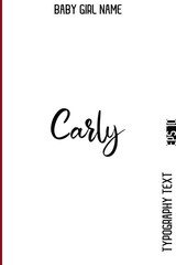 Carly   -Girl Name Luxury Feminine Cursive Typography Lettering Vector Art