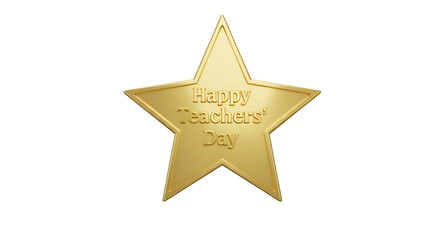 Golden Star Tribute to Educators: A radiant golden star, a symbol of appreciation for teachers, etched with heartfelt wishes for a Happy Teachers' Day. A sparkling emblem of gratitude