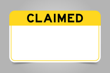 Label banner that have yellow headline with word claimed and white copy space, on gray background