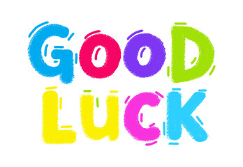Illustration of hand drawn colorful good luck message isolated on transparent background