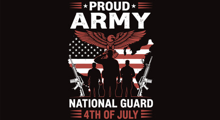 Proud army national guard th of july patriotic american design