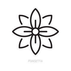 Poinsettia line icon. Holiday flower symbol. Decoration element. Christmas, New Year, holiday, festive concept. Isolated on a white background. Flat design. Editable stroke. Vector illustration.