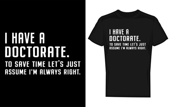 Funny i have a doctorate graduation banner design for 2026 doctoral degree recipients featuring a distinctive silhouette style